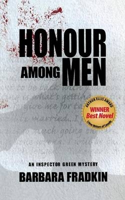 Honour Among Men - Barbara Fradkin