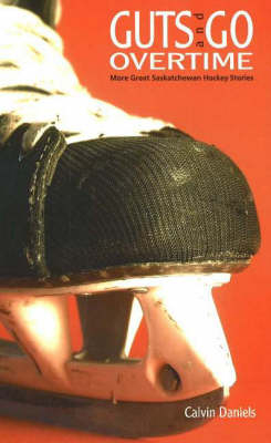 Guts and Go Overtime - Calvin Daniels