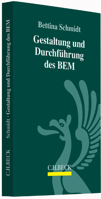 Gestaltung und Durchf&uuml;hrung des BEM - Bettina Schmidt