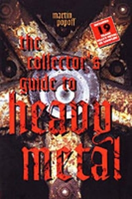 The Collector's Guide to Heavy Metal - 