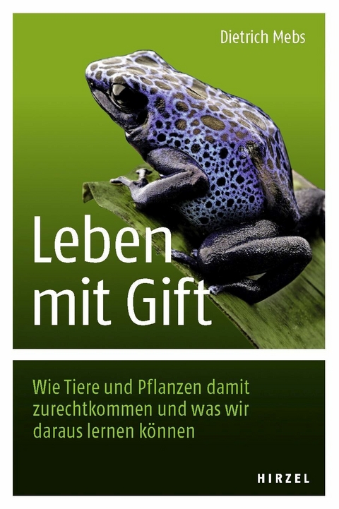 Leben mit Gift -  Dietrich Mebs
