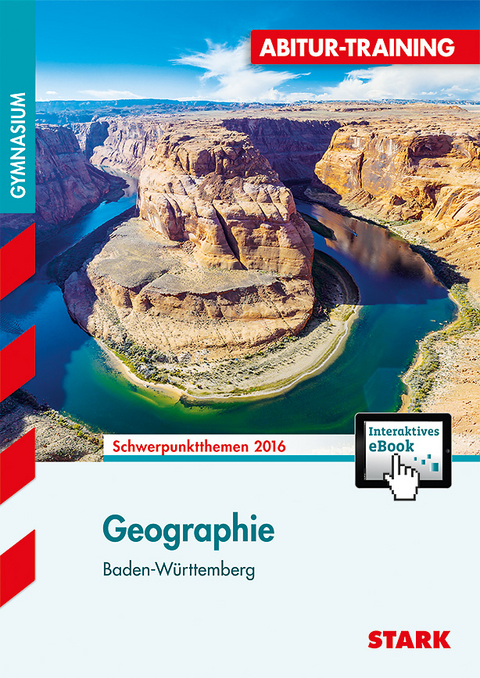 Abitur-Training - Geographie Baden-W&uuml;rttemberg 2016 + ActiveBook - Michael Lamberty, Thomas Kremsler, Kay Sickinger, Simon Lamberty