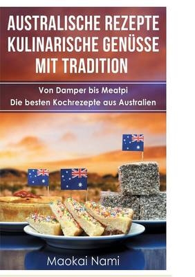 Australische Rezepte - Kulinarische Genüsse mit Tradition