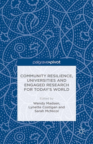 Community Resilience, Universities and Engaged Research for Today’s World