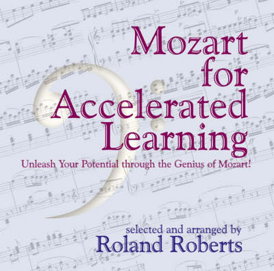 Mozart for Accelerated Learning CD's - Roland Roberts