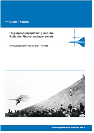 Flugerprobungsplanung und die Rolle des Flugversuchspersonals