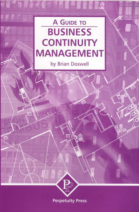 Business Continuity Management (A Guide to) - B. Doswell