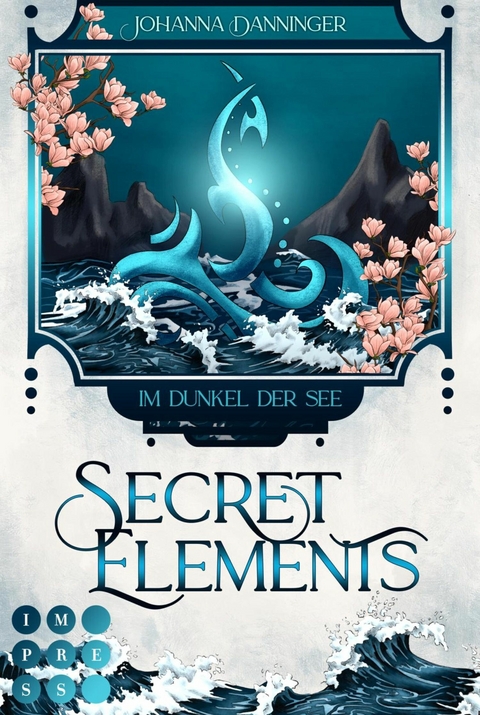 Secret Elements 1: Im Dunkel der See - Johanna Danninger