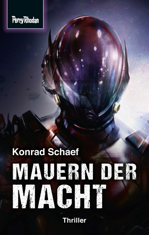 Space-Thriller 4: Mauern der Macht - Konrad Schaef