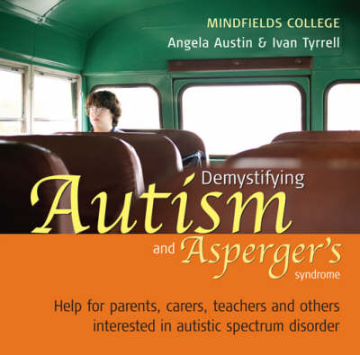 Demystifying Autism and Asperger's Syndrome - Ivan Tyrrell, Angela Austen