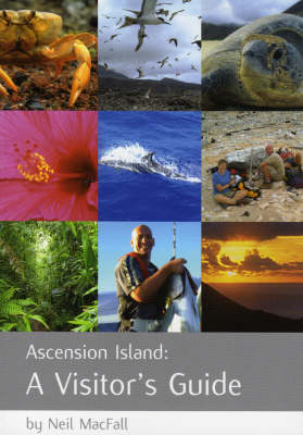 Ascension Island: A Visitor's Guide