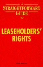Straightforward Guide To Leaseholders Rights 2ed