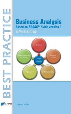 Business Analysis Based on BABOK Guide Version 2 - Jarett Hailes