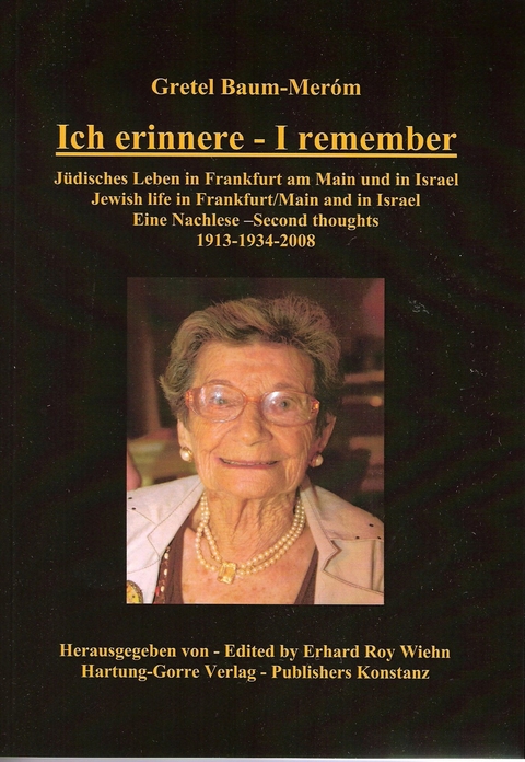 Ich erinnere &ndash; I remember - Gretel Baum-Mer&oacute;m