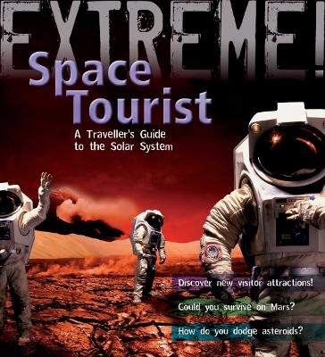 Extreme Science: Space Tourist - Stuart Atkinson