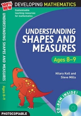 Understanding Shapes and Measures: Ages 8-9 - Hilary Koll, Steve Mills