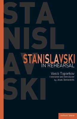 Stanislavski In Rehearsal - Vasili Toporkov