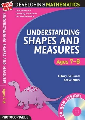 Understanding Shapes and Measures: Ages 9-10 - Hilary Koll, Steve Mills
