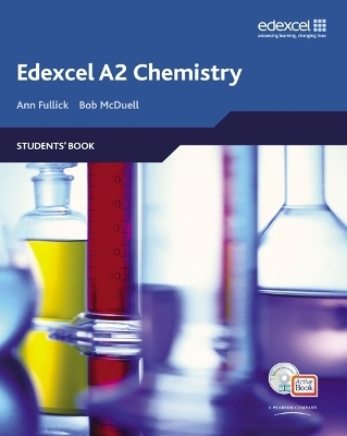 Edexcel A Level Science: A2 Chemistry Students' Book with ActiveBook CD - Bob McDuell, Ann Fullick