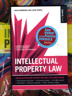 Valuepack:Intellectual Property/Law Express:Intellectual Property Law First Edition - David Bainbridge, Claire Howell