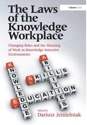 The Laws of the Knowledge Workplace - Dariusz Jemielniak