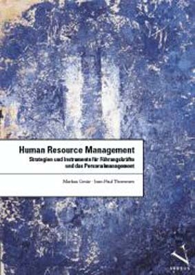 Human Resource Management - Markus Gm&uuml;r, Jean-Paul Thommen
