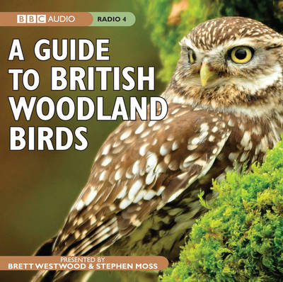 A Guide to British Woodland Birds - Brett Westwood, Stephen Moss