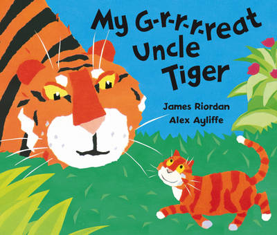 My G-r-r-r-reat Uncle Tiger - James Riordan