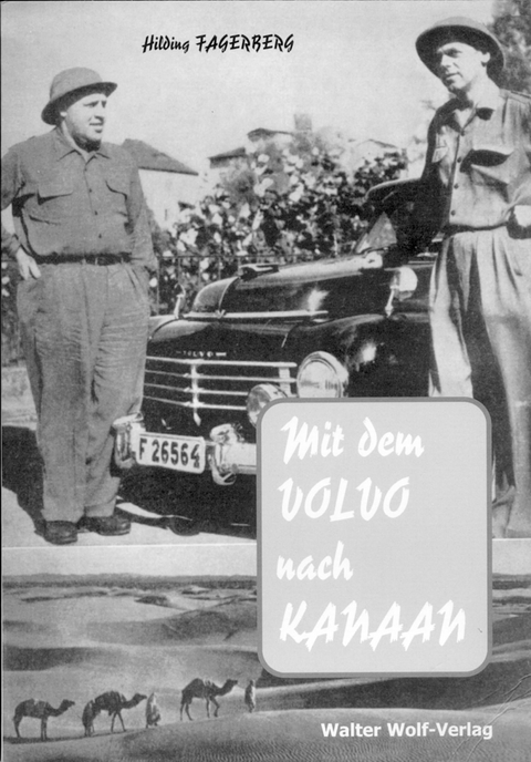 Mit dem VOLVO nach KANAAN - Hilding Fagerberg