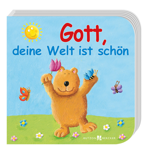 Gott, deine Welt ist sch&ouml;n