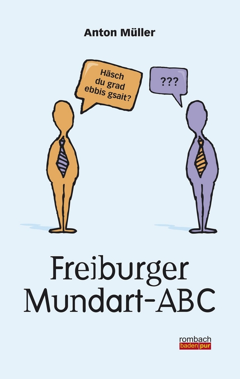 Freiburger Mundart-ABC -  Anton M&uuml;ller