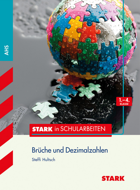 Stark in Mathematik - Br&uuml;che u. Dezimalzahlen 1.-4. Klasse - &Ouml;sterreich