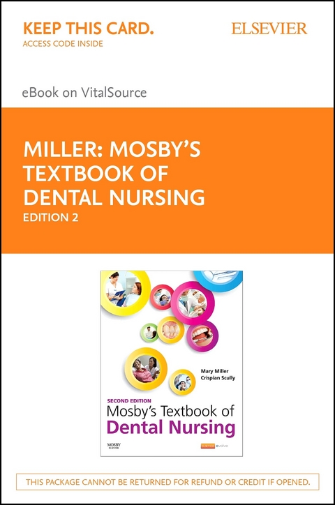 Mosby's Textbook of Dental Nursing E-Book -  Mary Miller,  Crispian Scully
