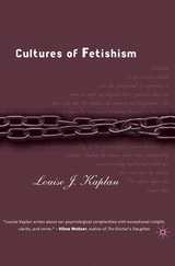 Cultures of Fetishism - L. Kaplan