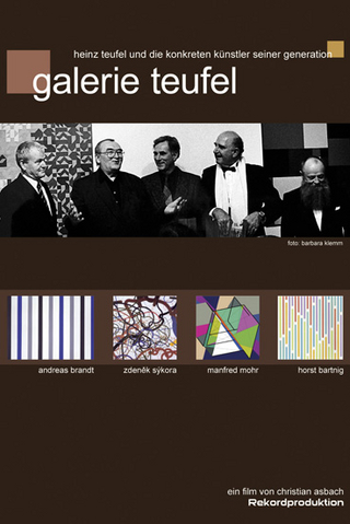 galerie teufel - heinz teufel und die konkreten künstler seiner generation