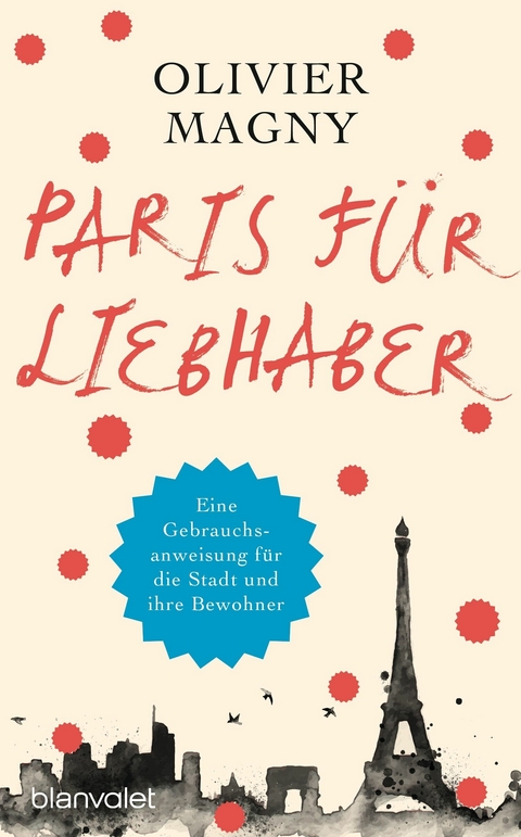 Paris für Liebhaber - Olivier Magny