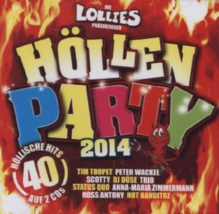 Die Lollies präsentieren Höllenparty 2014, 2 Audio-CDs
