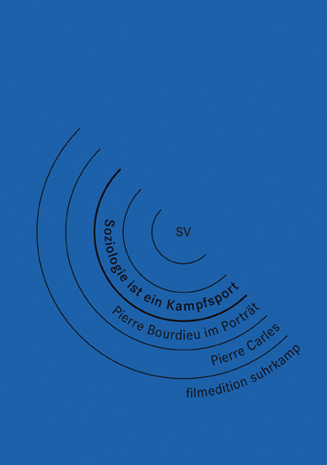 Pierre Bourdieu: Soziologie ist ein Kampfsport