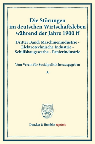 Die Störungen im deutschen Wirtschaftsleben während der Jahre 1900 ff.