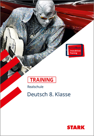 STARK Deutsch 8. Klasse - Training Realschule - Grundwissen, Aufgaben und Lösungen