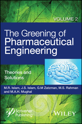 The Greening of Pharmaceutical Engineering, Volume 2, Theories and Solutions