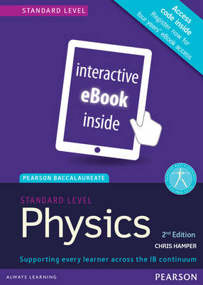 Pearson Baccalaureate Physics Standard Level 2nd edition ebook only edition (etext) for the IB Diploma