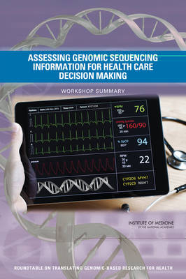 Assessing Genomic Sequencing Information for Health Care Decision Making