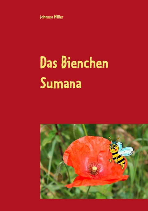 Das Bienchen Sumana - Johanna Miller
