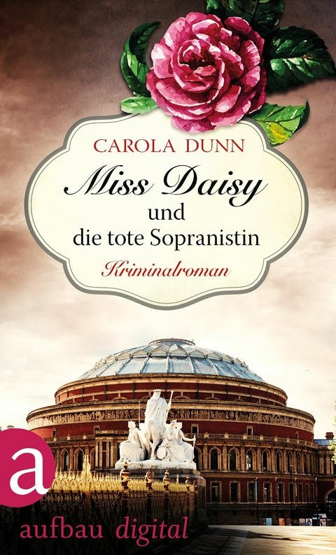 Miss Daisy und die tote Sopranistin - Carola Dunn