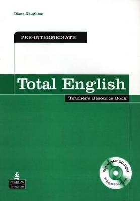 Total English Pre-Intermediate Teacher's Resource Book and Test Master CD-Rom Pack - Diane Naughton, Kevin McNicholas