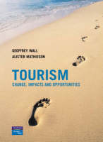 Tourism, Enhanced Media Edition: Principles and Practice/Tourism: Change, Impacts and Opportunites/ Toursim Companion Website Student Access Card - Geoffrey Wall, Alister Mathieson, Chris Cooper, John Fletcher, Stephen Wanhill