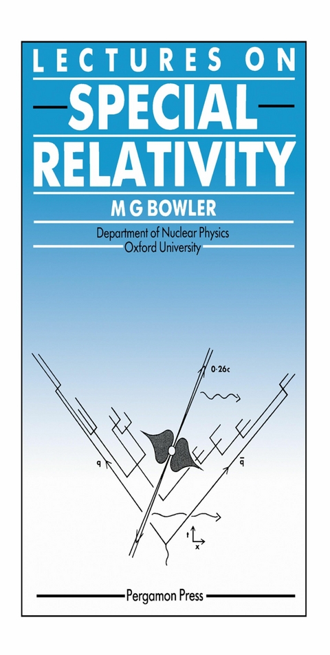 Lectures on Special Relativity -  M. G. Bowler