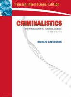 Valuepack:Criminalistics:An Introduction to Forensic Science(College Edition):International Edition/Forensic Science/Practical Skills in Forensic Science - Andrew R.W. Jackson, Julie M. Jackson, Alan M Langford, John Dean, Rob Reed