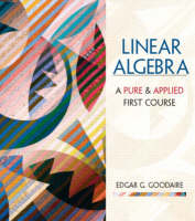 Linear Algebra: A First Course in Pure and Applied Math with Maple 10 VP
